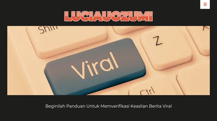 Beginilah Panduan Untuk Memverifikasi Keaslian Berita Viral